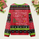 This Party Could Have Been an Email Ugly Christmas Sweatshirt