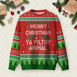 Merry Christmas Ya Filthy Animal Ugly Christmas Sweatshirt